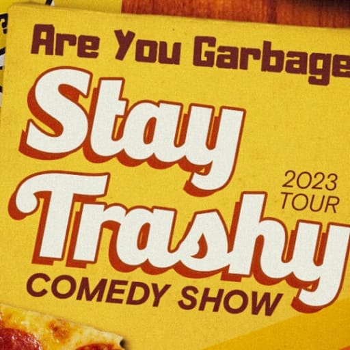 Are You Garbage? Dallas Tickets