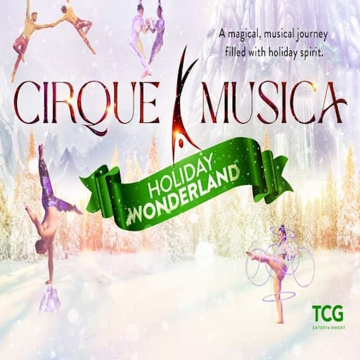 Cirque Musica Holiday Wonderland Concerts in Dallas