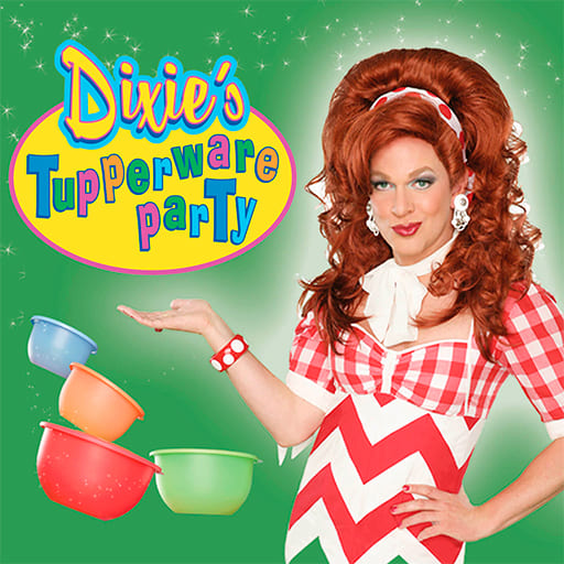 Dixie's Tupperware Party Dallas Tickets