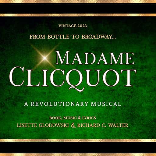 Madame Clicquot - A Revolutionary Musical Dallas Tickets