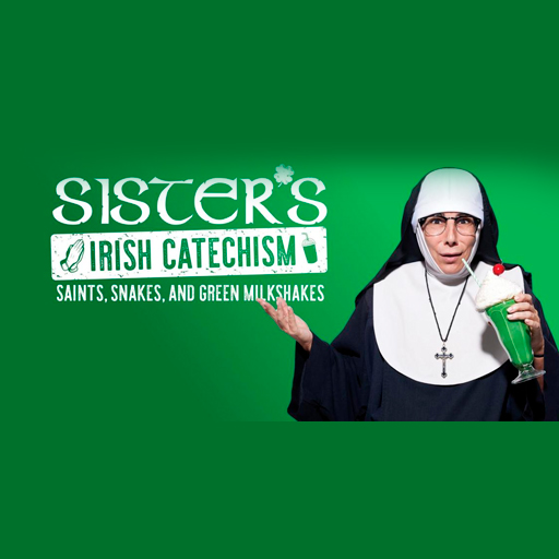 Sister's Irish Catechism Dallas Tickets