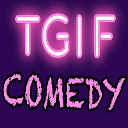 TGIF Comedy Dallas Tickets