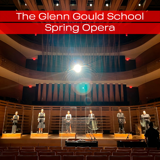 The Glenn Gould School Spring Opera Dallas Tickets