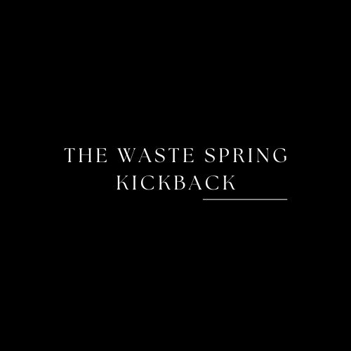 The WASTE Spring Kickback Dallas Tickets